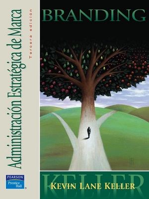 Administracion estrategica de marca - Kevin Lane Keller - Tercera Edicion